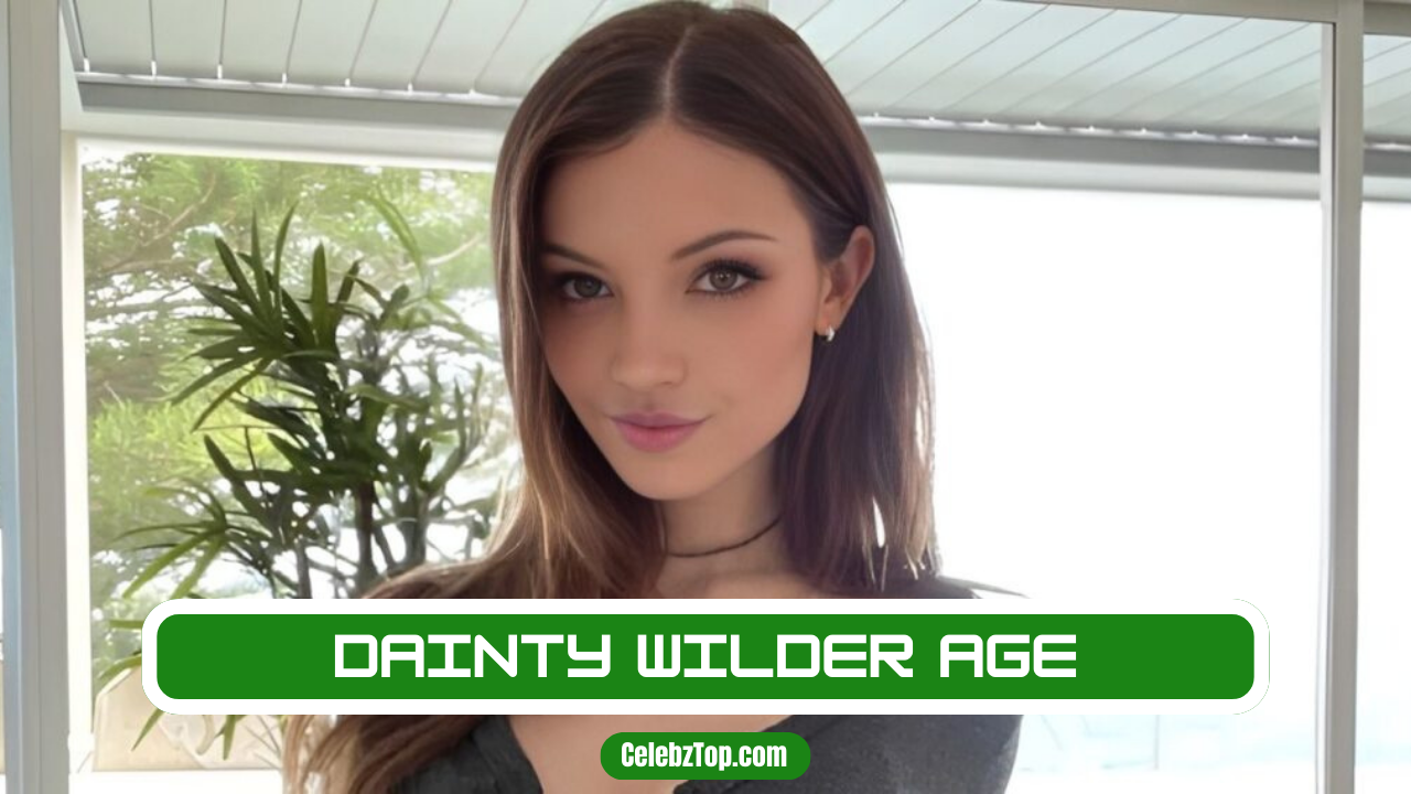 Dainty Wilder Age