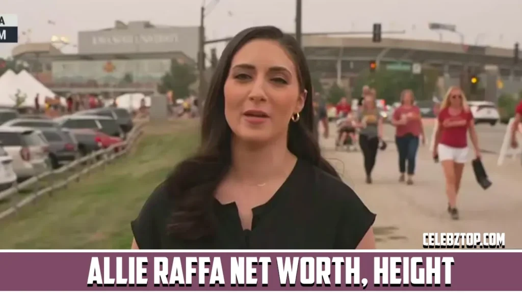 Allie Raffa Net Worth Height
