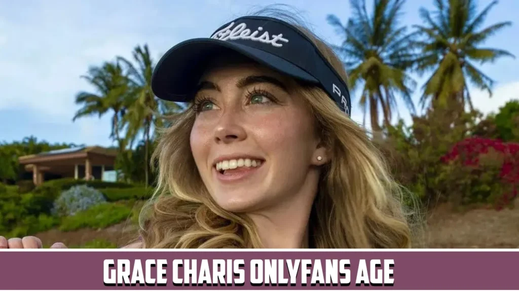 Grace Charis OnlyFans Age