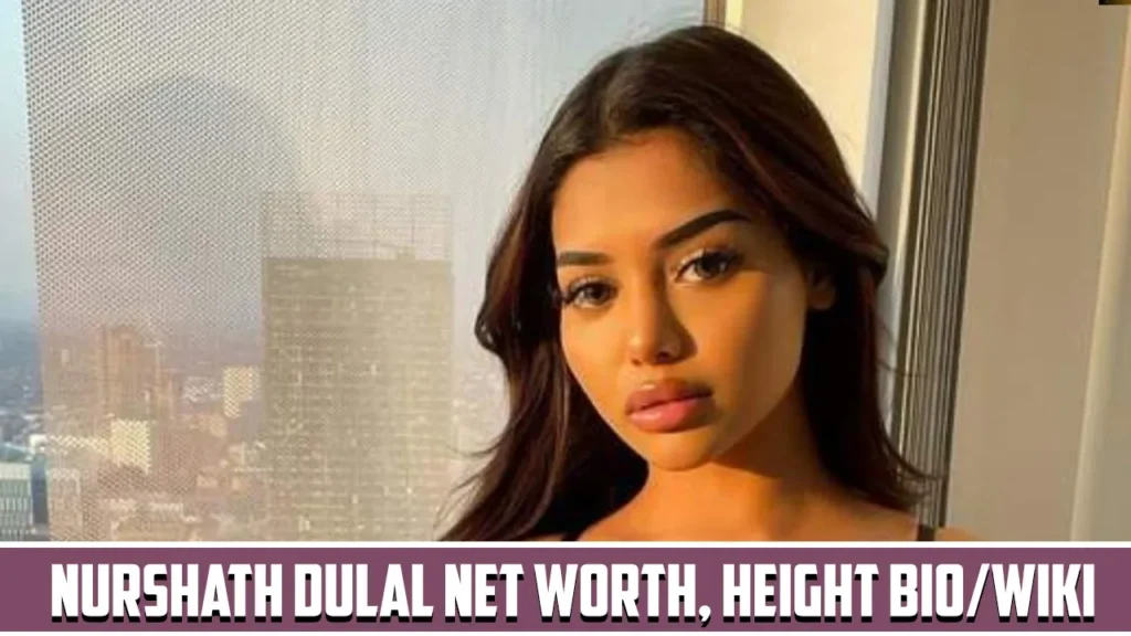 Nurshath Dulal networth